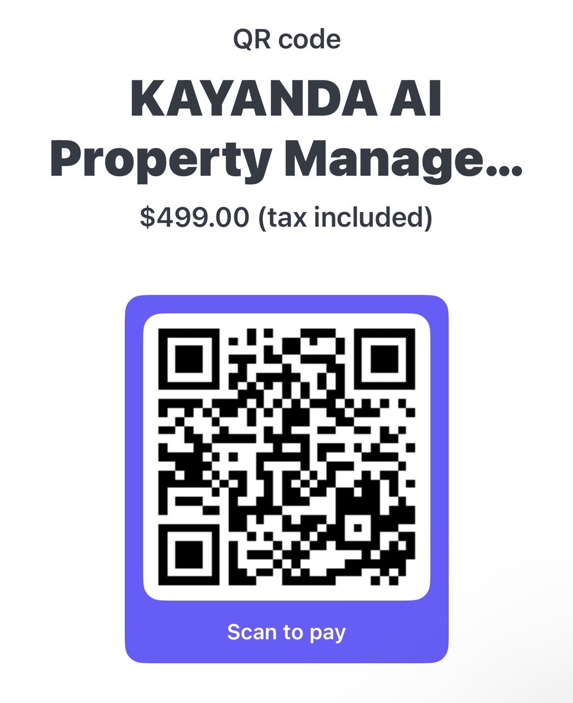 Scan to pay — KAYANDA AI Property Management $499
